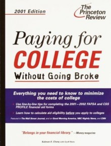 Paying for College Without Going Broke, 2001 Edition - Kalman A. Chany, Geoff Martz