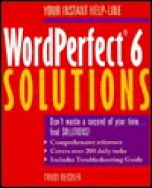 Word Perfect 6 Solutions - Trudi Reisner