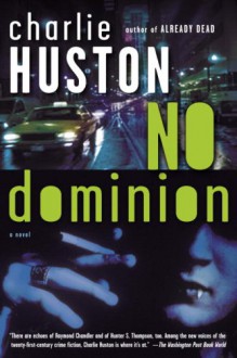 No Dominion - Charlie Huston