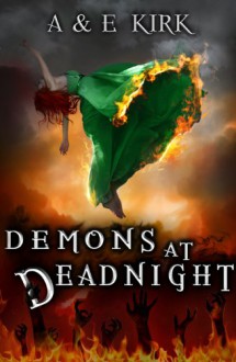 Demons at Deadnight (The Divinicus Nex Chronicles) - 'A Kirk', 'E Krik'