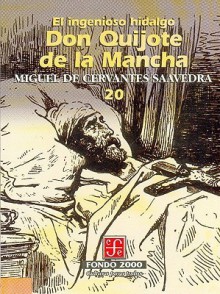 El Ingenioso Hidalgo Don Quijote de La Mancha, 20 - Miguel de Cervantes Saavedra