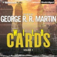 Wild Cards - George R.R. Martin, Melinda Snodgrass, Walter John Williams, Carrie Vaughn