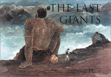 The Last Giants - François Place