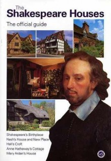 The Shakespeare Houses - The Official Guide - Shakespeare Birthplace Trust, Roger Pringle
