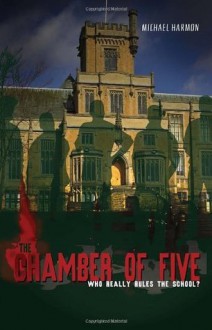 The Chamber of Five - Michael Harmon