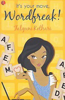 It's your move, Wordfreak! - Falguni Kothari