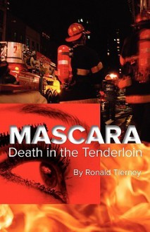 Mascara: Death in the Tenderloin - Ronald Tierney