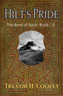 Hilt's Pride - Trevor H. Cooley