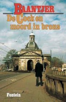 De Cock en moord in brons - A.C. Baantjer