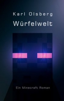 Würfelwelt (German Edition) - Karl Olsberg