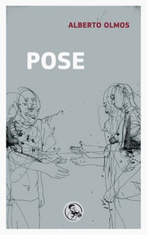 Pose - Alberto Olmos