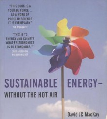 Sustainable Energy - Without the Hot Air - David J.C. MacKay