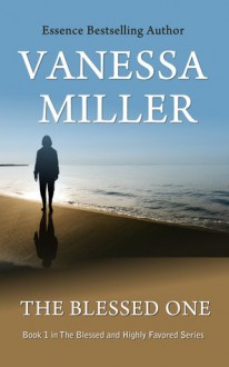 The Blessed One - Vanessa Miller