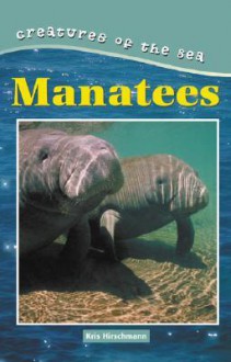 Manatees - Kris Hirschmann