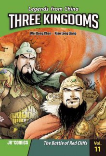 Three Kingdoms Volume 11: The Battle of Red Cliffs - Wei Dong Chen, Xiao Long Liang