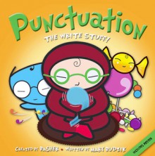 Punctuation: The Write Stuff (Basher) - Simon Basher, Mary Budzik