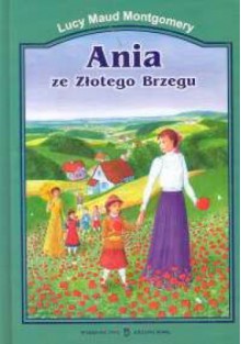 Ania ze Złotego Brzegu - L.M. Montgomery