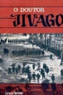 O Doutor Jivago - Boris Pasternak, Augusto Abelaira, David Mourão-Ferreira, Aquilino Ribeiro