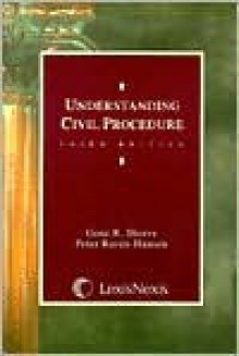 Understanding Civil Procedure - Gene R. Shreve