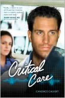 Critical Care - Candace Calvert