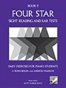 Four Star Sight Reading and Ear Tests: Book 9 - Boris Berlin, Andrew Markow, Scott McBride Smith