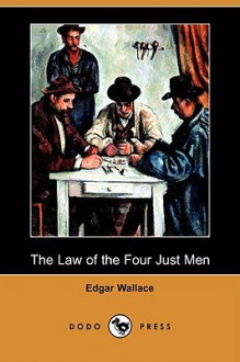 The Law of the Four Just Men - Edgar Wallace