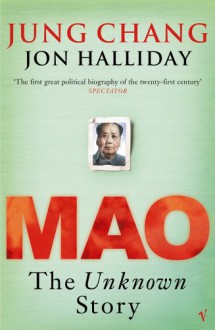 Mao: The Unknown Story - Jung Chang, Jon Halliday