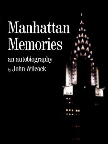 Manhattan Memories - John Wilcock