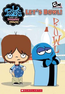 Let's Bowl (Foster's Home for Imaginary Friends, #2) - Amy Keating Rogers, Craig McCracken