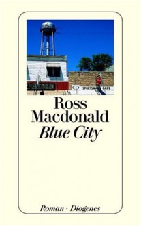 Blue City - Ross Macdonald