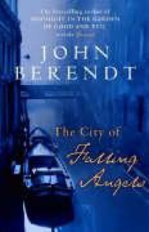 The City of Falling Angels - John Berendt