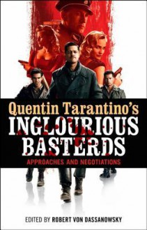 Quentin Tarantino's Inglourious Basterds: A Manipulation of Metacinema - Robert Von Dassanowsky