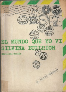 El mundo que yo vi - Silvina Bullrich