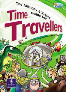 The Anthony J. Zigler Guide for Time Travellers - Wendy Body