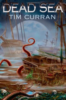 Dead Sea - Tim Curran