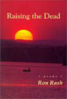 Raising the Dead - Ron Rash