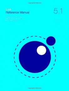 Lua 5.1 Reference Manual - Roberto Ierusalimschy