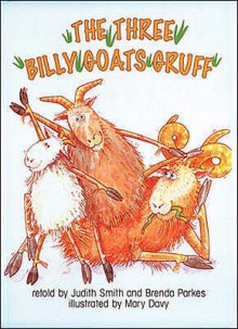 The Three Billy Goats Gruff - Judith Smith, Mary Davy