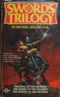 The Swords Trilogy - Michael Moorcock