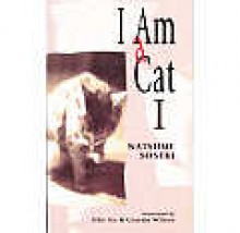 I am a Cat I - Sōseki Natsume, Siseki Natsume, Aiko Ito