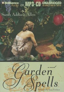 Garden Spells - Sarah Addison Allen, Susan Ericksen