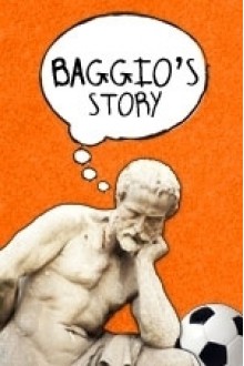 Baggio's Story - Charlie Fish