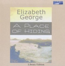 A Place of Hiding (Inspector Lynley, #12) - Elizabeth George