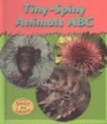 Tiny-Spiny Animals ABC - Lola M. Schaefer