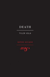 Death & Sex - Dorion Sagan, Tyler Volk