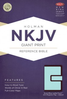 NKJV Giant Print Reference Bible, Brown/Blue LeatherTouch with Magnetic Flap Indexed - Holman Bible Publisher