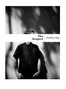 The Suspect - Andrew Nye