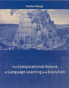 The Computational Nature of Language Learning and Evolution - Partha Niyogi