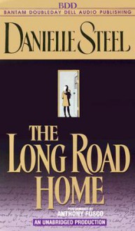 The Long Road Home (Audio) - Anthony Fusco, Danielle Steel