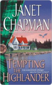 Tempting the Highlander (Highlander, #4) - Janet Chapman